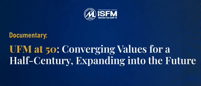 UFM at 50: Converging Values for a Half-Century, Expanding into the Future